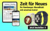 Anzeige für das Hamburger Abendblatt-Abo mit Smartwatch-Angebot. Tablet und Smartphone präsentieren die digitale Zeitung. Daneben zwei Smartwatches (weiß, dunkelblau). Text: "Zeit für Neues. Ihr Hamburger Abendblatt mit smartem Extra!". Button "Jetzt bestellen".